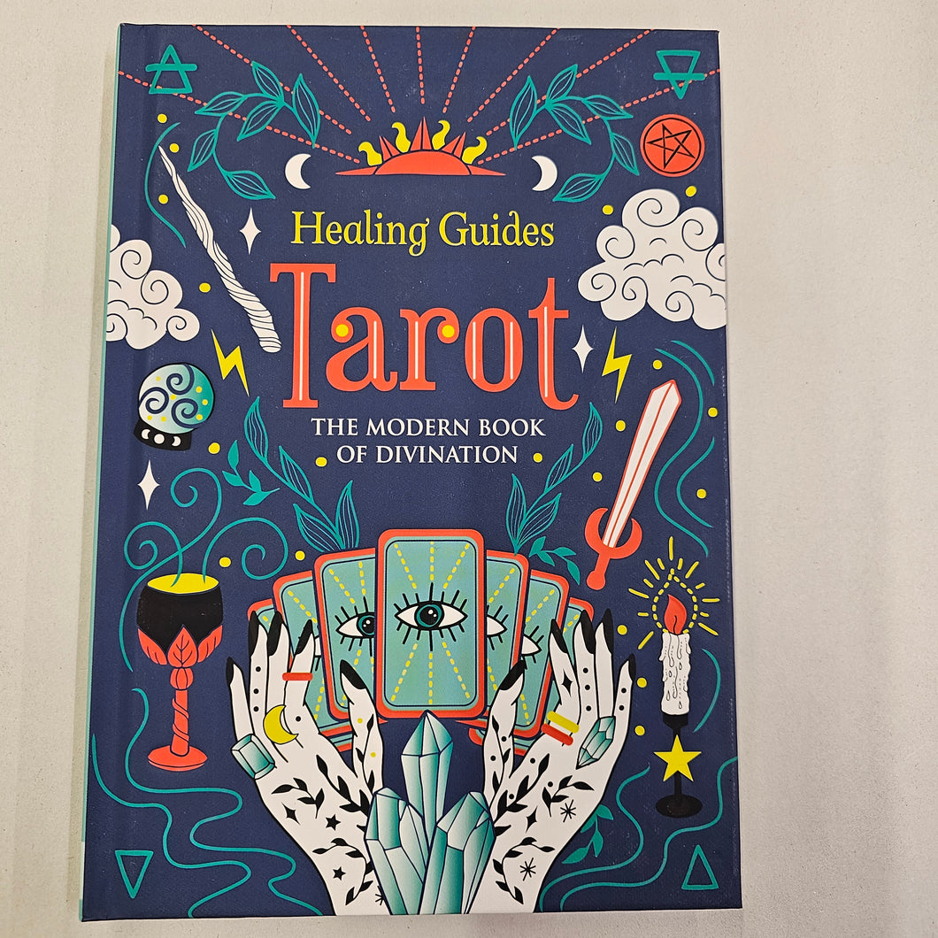 Healing Guides: Tarot the Modern Book of Divination